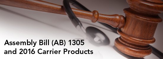 AB 1305 and 2016 Carrier Product Portfolios