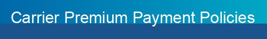 Premium Payment Policy Updates