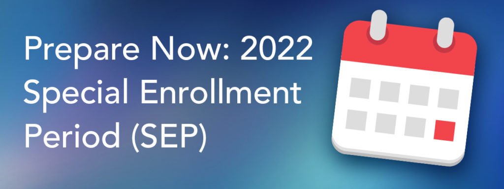 Prepare Now – 2022 Small Group Special Enrollment Period