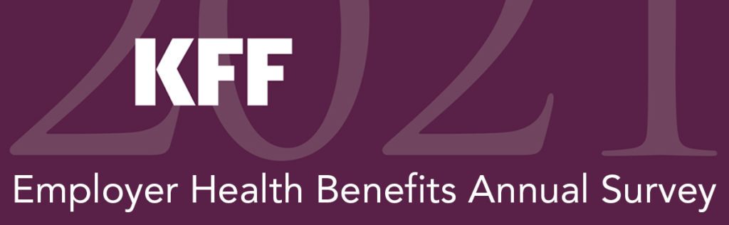 KFF 2021 Employer Health Benefits Survey