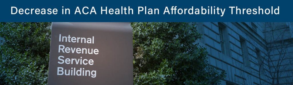2024 Decrease in ACA Health Plan Affordability Threshold